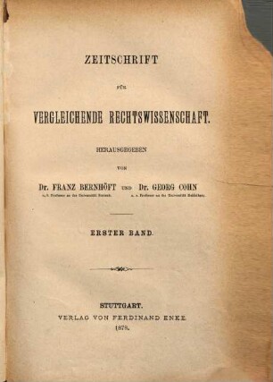 Zeitschrift für vergleichende Rechtswissenschaft : Archiv für internationales Wirtschaftsrecht. 1. 1878