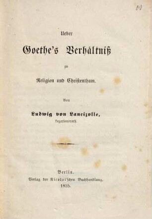 Über Goethe's Verhältniß zu Religion und Christenthum