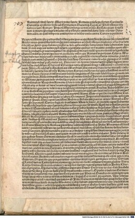 Raimundi tituli sancte Marie noue sancte Romane ecclesie presbyteri Cardinalis Gurcensis apostolice sedis ad Germaniam Daciamq[ue] Legati ad Jllustrissimos Senatores sacri Romani Jmperij Nuremberge commora[n]tes Epistola quam scripsit cum in itinere Podagra inuasus no[n] posset pro animi desiderio satis celeriter Senatum adire. ne quid temporis amitteretur in deliberanda contra Turcos expeditione