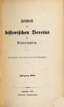 Zeitschrift des Historischen Vereins für Niedersachsen. 1883