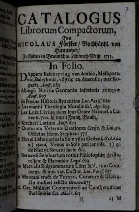 Catalogus Librorum Compactorum : Bey Nicolaus Förster, Buchhändl. von Hannover, Zu finden in Braunschw. Lichtmeß-Messe 1711