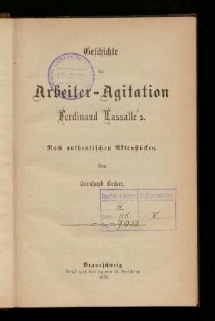 Geschichte der Arbeiter-Agitation Ferdinand Lassalle's : nach authentischen Aktenstücken