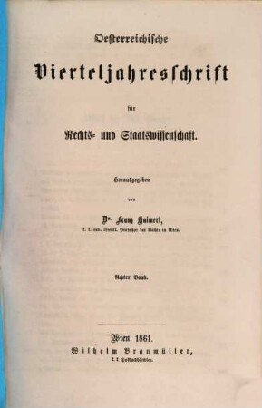 Österreichische Vierteljahresschrift für Rechts- und Staatswissenschaft. 8. 1861