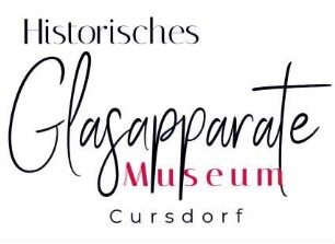 Historisches Glasapparatemuseum Cursdorf