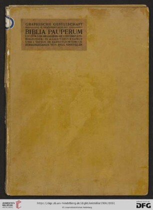 Band 2: Biblia Pauperum : Unicum der Heidelberger Universitäts-Bibliothek ; in 34 Lichtdrucktafeln und 4 Tafeln in Farbenlichtdruck ; [Cod. Pal. germ. 438]