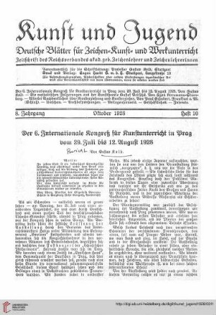 N.F. 8.1928 S. 255-261: Der 6. Internationale Kongreß für Kunstunterricht in Prag vom 29. Juli bis 12. August 1928