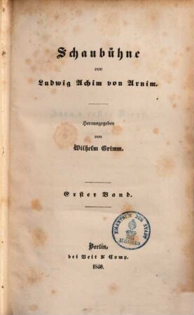 Ludwig Achim's von Arnim sämmtliche Werke, 5.. Schaubühne