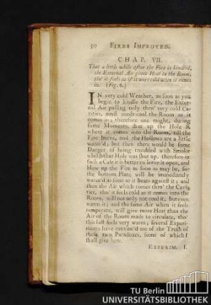 Chap. VII. That a little while after the fire is kindled, the external air gives heat to the room, tho' it feels as if it were cold when it comes in.