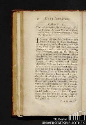 Chap. VII. That a little while after the fire is kindled, the external air gives heat to the room, tho' it feels as if it were cold when it comes in.