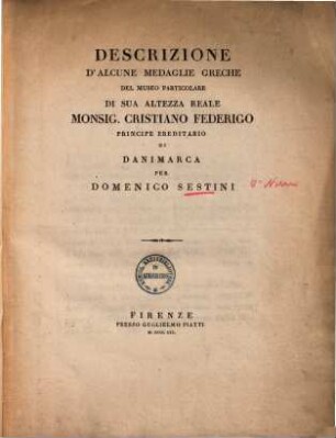 Descrizione d'alcune medaglie greche del Museo particolare di Sua Altezza Reale Monsig. Cristiano Federigo principe hereditario di Danimarca