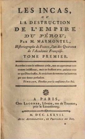 Les Incas, Ou La Destruction De L'Empire Du Pérou, 1