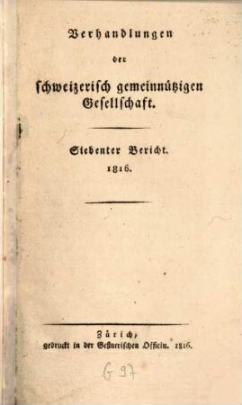 Verhandlungen der Schweizerischen Gemeinnützigen Gesellschaft. 7. 1816