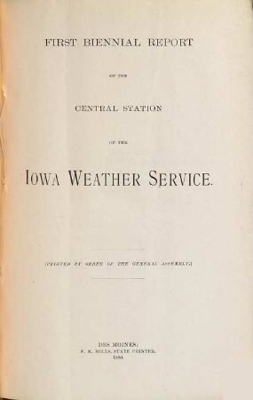 Biennial report of the Central Station of the Iowa Weather Service. 1. 1880