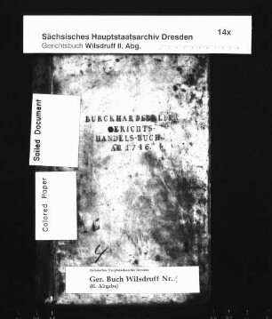 Gerichtshandelsbuch von Burkhardswalde (bei Wilsdruff), Bd. 1