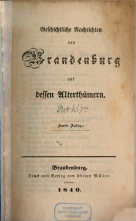 Geschichtliche Nachrichten von Brandenburg und dessen Alterthümern