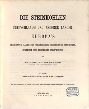Geschichte, Statistik und Technik der Steinkohlen Deutschland's und anderer Länder Europa's