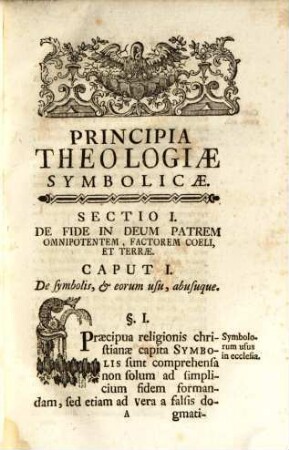 Principia Theologiae Symbolicae Ubi Ordine Symboli Apostolici Praecipua Doctrinae Christianae Capita Explicantur, Asserunturque