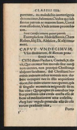Caput Undecimum. Usus divitiarum, & Rerum praesentis vitae.