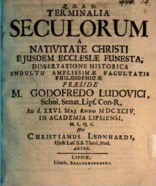 Terminalia seculorum, a nativitate Christi eiusdem ecclesiae funesta