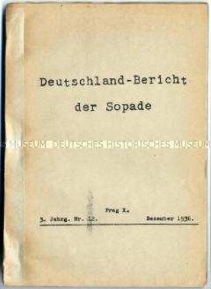 Maschinenschriftlicher Monatsbericht der SPD im Prager Exil (Sopade) über die wirtschaftliche und politische Lage in Deutschland - Sachkonvolut