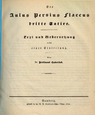 Des Aulus Persius Flaccus Dritte Satire : Text und Uebersetzung