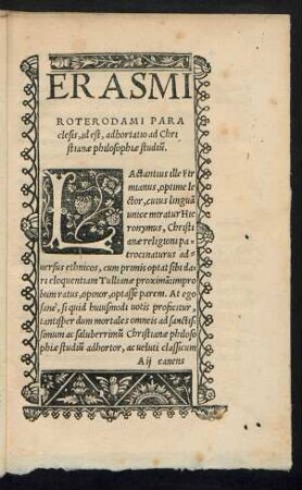 Erasmi Roterodami Paraclesis, id est, adhortatio ad Christianae philosophiae studium.