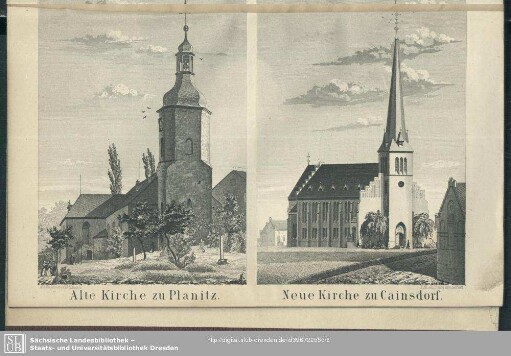 Alte Kirche zu Planitz - Neue Kirche zu Cainsdorf
