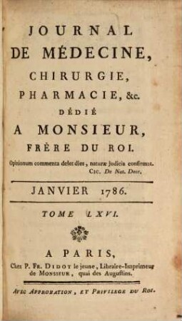 Journal de médecine, chirurgie, pharmacie. 66. 1786