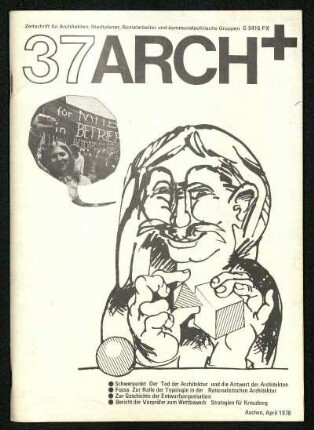 1978, Jg. 10, H. 37-42: ARCH+ : Zeitschrift für Architekten, Stadtplaner, Sozialarbeiter und kommunalpolitische Gruppen