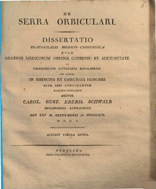 De serra orbiculari : diss. inaug. med. chir. ; c. tab. aen.