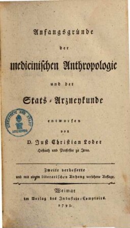 Anfangsgründe der medicinischen Anthropologie und der Staats-Arzneykunde