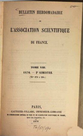 Bulletin hebdomadaire de l'Association Scientifique de France. 8. 1870, sem. 2