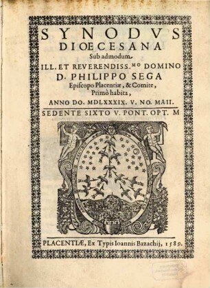Synodus dioecesana sub Dom. Philippo Sega habita anno 1589 Placentiae