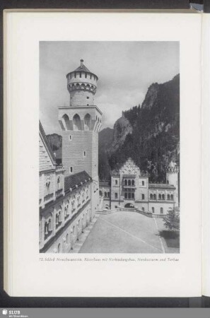 72. Schloß Neuschwanstein. Ritterhaus mit Verbindungsbau, Nordostturm und Torbau