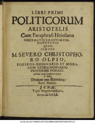 Libri Primi Politicorum Aristotelis Cum Paraphrasi Heinsiana Emendatius Editorum, Disputatio