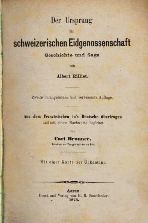 Der Ursprung der schweizerischen Eidgenossenschaft, Geschichte u. Sage