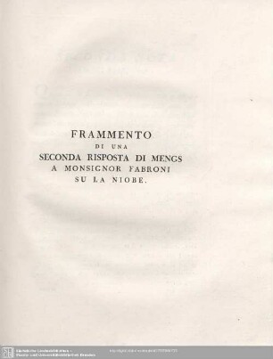 Frammento Di Una Seconda Risposta Di Mengs A Monsignor Fabroni Su La Niobe.