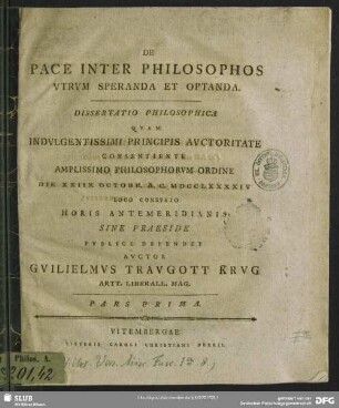 De Pace Inter Philosophos Utrum Speranda Et Optanda : Dissertatio Philosophica ... Pars Prima
