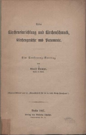 Ueber Kircheneinrichtung und Kirchenschmuck, Kirchengeräthe und Paramente : ein Conferenz-Vortrag