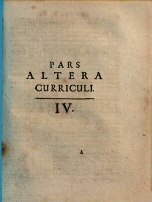 Curriculum philosophiae peripateticae : Uti hoc tempore in scholiis decurri solet, multis figuris et curiositatibus è mathesi petitis, et ad physin reductis, illustratum, 2