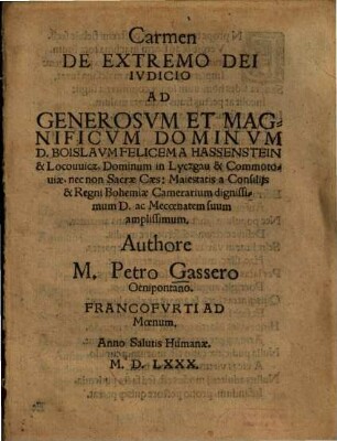 Carmen De Extremo Dei Ivdicio : Ad Generosvm ... Dominvm D. Boislavm Felicem A Hassenstein & Locouuicz ...