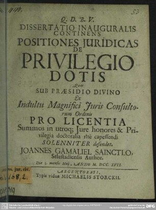 Dissertatio Inauguralis Continens Positiones Iuridicas De Privilegio Dotis