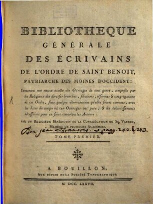 Bibliothéque générale des écrivains de l'Ordre de Saint Benoît, patriarche des moines d'occident, 1
