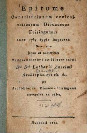 Epitome Constitutionum ecclesiasticarum Dioeceseos Frisingensis : anno 1789 typis impressa
