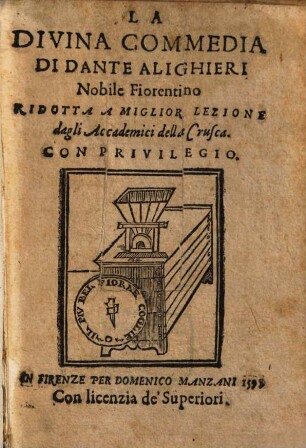 La divina Commedia : ... ridotta a miglior lezione dagli accademici della Crusca