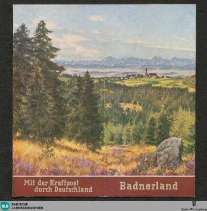 Badnerland : mit der Kraftpost durch Deutschland