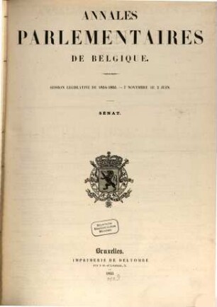 Annales parlementaires de Belgique. Session législative. 1854/55