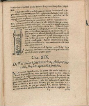 Cap. XIX. De Torculari pneumatico, Arbore mirabili, Magnete aquæ, aliisq[ue] similibus.