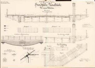Großschiffahrtsweg, Breslau Hundsfelder Kanalbrücke: Eiserner Überbau, Treidelsteg: Ansicht, Aufsicht, Schnitte, Details 1:25, 1:5