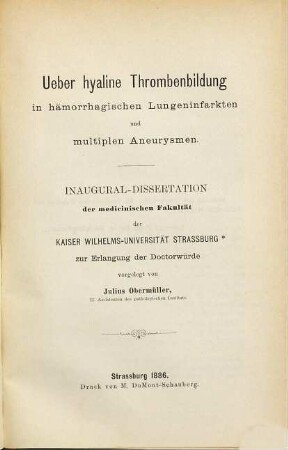Ueber hyaline Thrombenbildung in hämorrhagischen Lungeninfarkten und multiplen Aneurysmen : Inaugural-Dissertation